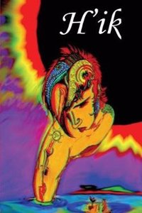 H'Ik: Short Stories of Multidimensional Experiences