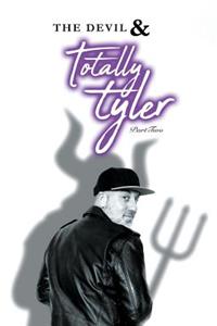 The Devil & Totally Tyler Part 2