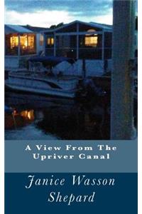 A View From The Upriver Canal