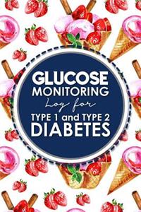 Glucose Monitoring Log for Type 1 and Type 2 Diabetes