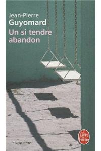 Un Si Tendre Abandon