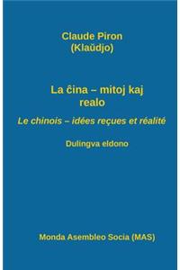 La ĉina - mitoj kaj realo; Le chinois - idées reçues et réalité