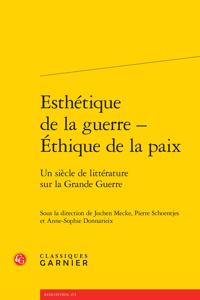 Esthetique de la Guerre - Ethique de la Paix
