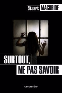 Surtout ne pas savoir