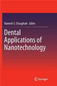 Dental Applications of Nanotechnology