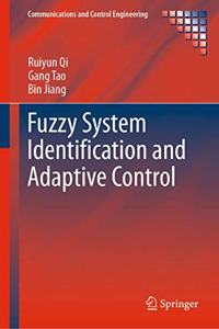 Fuzzy System Identification and Adaptive Control