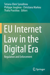 EU Internet Law in the Digital Era