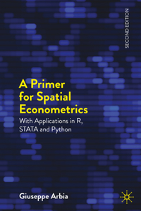 Primer for Spatial Econometrics