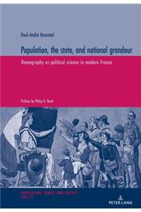 Population, the state, and national grandeur