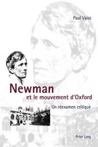 Newman Et Le Mouvement d'Oxford