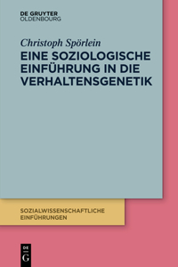 Eine Soziologische Einführung in Die Verhaltensgenetik