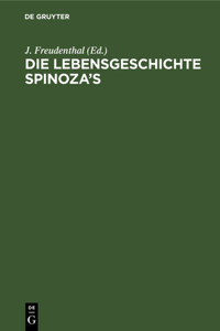 Die Lebensgeschichte Spinoza's