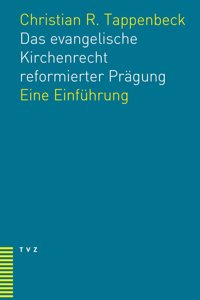 Das Evangelische Kirchenrecht Reformierter Pragung