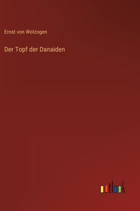 Der Topf der Danaiden