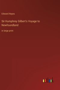 Sir Humphrey Gilbert's Voyage to Newfoundland