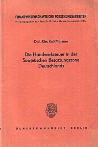 Die Handwerkssteuer in Der Sowjetischen Besatzungszone Deutschlands