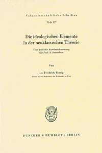 Die Ideologischen Elemente in Der Neoklassischen Theorie