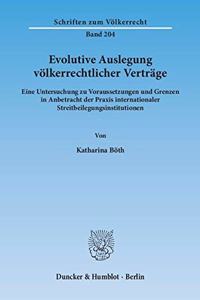 Evolutive Auslegung Volkerrechtlicher Vertrage