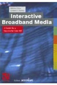Interactive Broadband Media