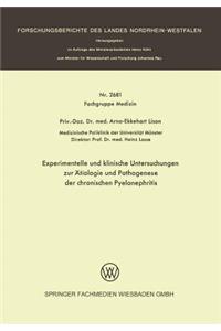 Experimentelle und klinische Untersuchungen zur Ätiologie und Pathogenese der chronischen Pyelonephritis