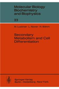 Secondary Metabolism and Cell Differentiation