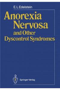 Anorexia Nervosa and Other Dyscontrol Syndromes