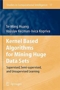 Kernel Based Algorithms for Mining Huge Data Sets