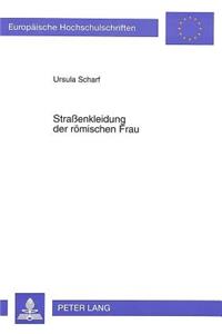 Straßenkleidung Der Roemischen Frau