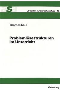 Problemloesestrukturen Im Unterricht