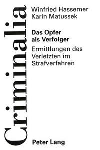 Das Opfer ALS Verfolger
