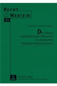 Der Status Auslaendischer Personen Im Deutschen Transplantationssystem