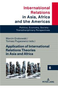 Application of International Relations Theories in Asia and Africa