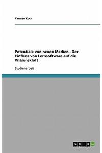 Potentiale von neuen Medien - Der Einfluss von Lernsoftware auf die Wissenskluft