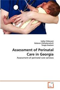 Assessment of Perinatal Care in Georgia