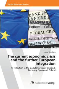 current economic crisis and the further European integration