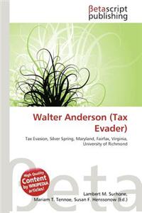 Walter Anderson (Tax Evader)