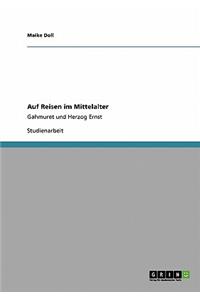 Auf Reisen im Mittelalter