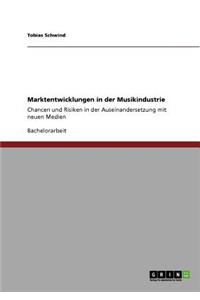 Marktentwicklungen in der Musikindustrie