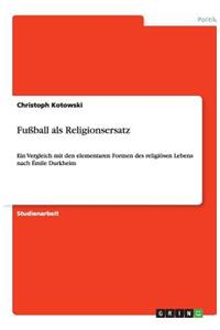 Fußball als Religionsersatz
