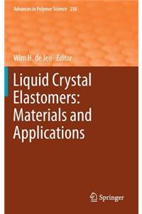 Liquid Crystal Elastomers: Materials and Applications