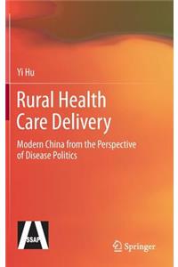 Rural Health Care Delivery
