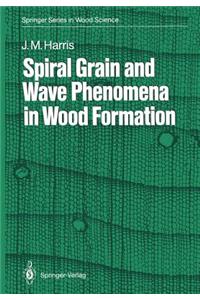 Spiral Grain and Wave Phenomena in Wood Formation