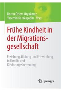 Frühe Kindheit in Der Migrationsgesellschaft