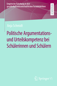 Politische Argumentations- Und Urteilskompetenz Bei Schülerinnen Und Schülern