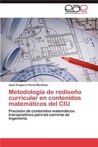 Metodologia de Rediseno Curricular En Contenidos Matematicos del Ciu