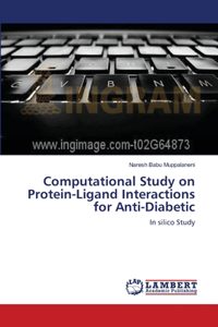 Computational Study on Protein-Ligand Interactions for Anti-Diabetic