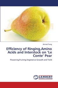 Efficiency of Ringing, Amino Acids and Interstock on 'Le Conte' Pear