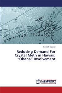 Reducing Demand For Crystal Meth in Hawaii