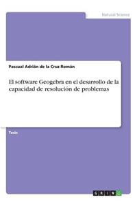 El software Geogebra en el desarrollo de la capacidad de resolución de problemas