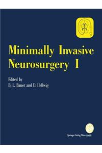 Minimally Invasive Neurosurgery I